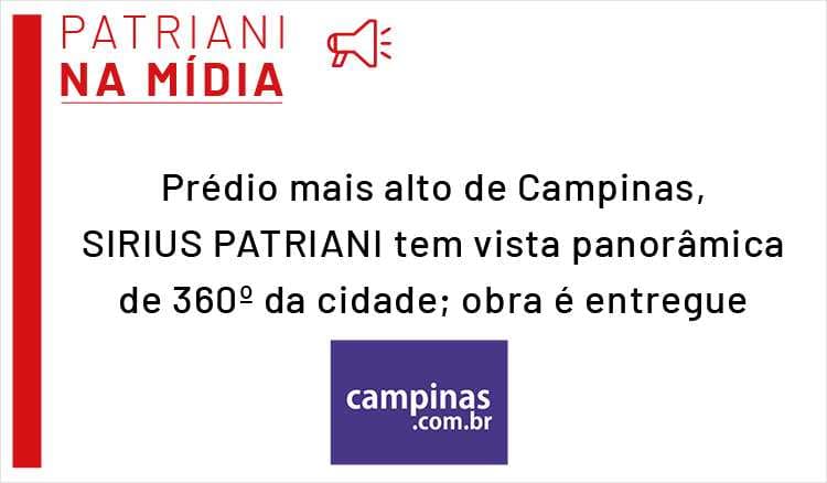 Prédio mais alto de Campinas, Sirius Patriani tem vista panorâmica de 360º da cidade; obra é entregue