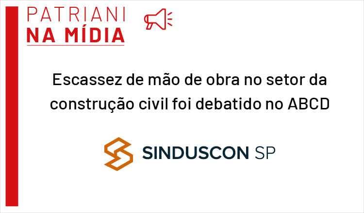 Escassez de mão de obra no setor da construção civil foi debatido no ABCD
