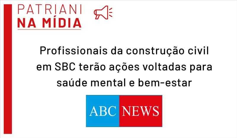 Profissionais da construção civil em SBC terão ações voltadas para saúde mental e bem-estar
